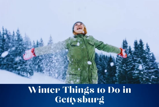6 Winter Things to Do in Gettysburg
